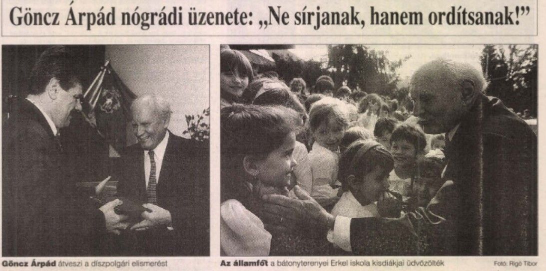 Göncz Árpád a bátonyterenyei Erkel Ferenc Általános Iskolában kezdte programját, majd Salgótarjánban vette át a megye díszpolgárának járó kitüntetést